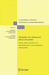 Theory of Sobolev Multipliers: With Applications to Differential and Integral Operators (Paperback)