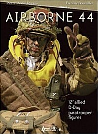 Airborne 44: 12 Inch Allied D-Day Paratrooper Figures (Hardcover)