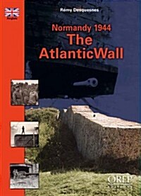 The Atlantic Wall: Normandy 1944 (Paperback)