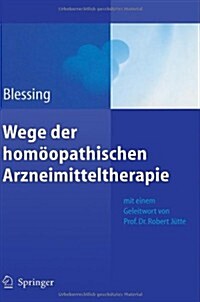 Wege Der Hom?pathischen Arzneimitteltherapie (Hardcover)