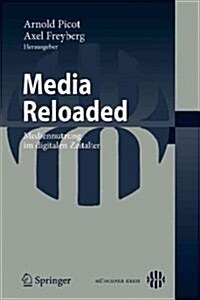 Media Reloaded: Mediennutzung Im Digitalen Zeitalter (Paperback, 2010)
