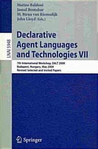 Declarative Agent Languages and Technologies VII (Paperback, 1st, Spiral)