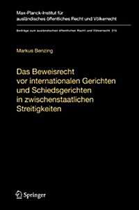 Das Beweisrecht vor Internationalen Gerichten Und Schiedsgerichten In Zwischenstaatlichen Streitigkeiten/The Law Of Evidence Before International Cour (Hardcover)