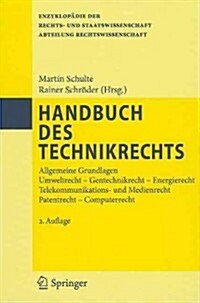 Handbuch Des Technikrechts: Allgemeine Grundlagen Umweltrecht- Gentechnikrecht - Energierecht Telekommunikations- und Medienrecht Patentrecht - Co (Hardcover, 2)
