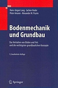Bodenmechanik Und Grundbau: Das Verhalten Von B?en Und Fels Und Die Wichtigsten Grundbaulichen Konzepte (Hardcover, 9, 9., Bearb. Aufl)