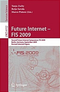 Future Internet--FIS 2009 (Paperback)