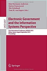 Electronic Government and the Information Systems Perspective: First International Conference, EGOVIS 2010 Bilbao, Spain, August 31 - September 2, 201 (Paperback)