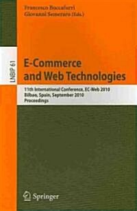 E-Commerce and Web Technologies: 11th International Conference, EC-Web 2010, Bilbao, Spain, September 1-3, 2010, Proceedings (Paperback)