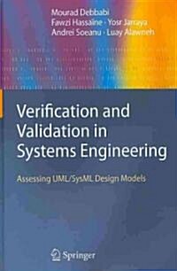 Verification and Validation in Systems Engineering: Assessing UML/SysML Design Models (Hardcover)