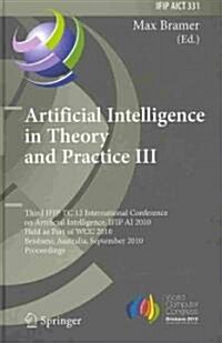 Artificial Intelligence in Theory and Practice III (Hardcover)