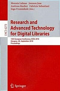Research and Advanced Technology for Digital Libraries: 14th European Conference, ECDL 2010, Glasgow, UK, September 6-10, 2010, Proceedings (Paperback)