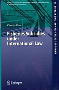 Fisheries Subsidies Under International Law (Paperback)