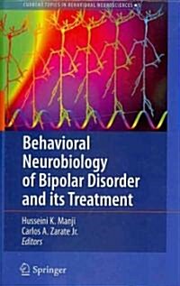 Behavioral Neurobiology of Bipolar Disorder and Its Treatment (Hardcover)