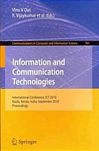 Information and Communication Technologies: International Conference, ICT 2010, Kochi, Kerala, India, September 7-9, 2010, Proceedings (Paperback)