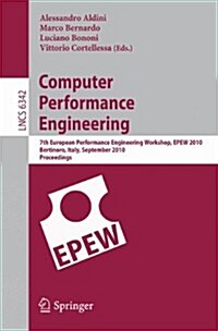 Computer Performance Engineering: 7th European Performance Engineering Workshop, EPEW 2010, Bertinoro, Italy, September 23-24, 2010, Proceedings (Paperback)