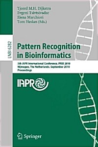 Pattern Recognition in Bioinformatics (Paperback)