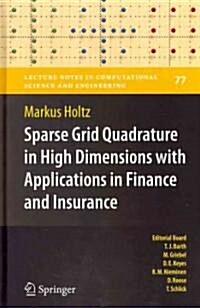 Sparse Grid Quadrature in High Dimensions with Applications in Finance and Insurance (Hardcover, 2011)