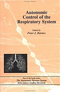 Autonomic Control of the Respiratory System (Hardcover)