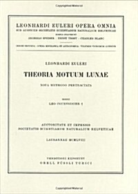 Theoria Motuum Lunae Nova Methodo Pertractata (Hardcover, 1958)