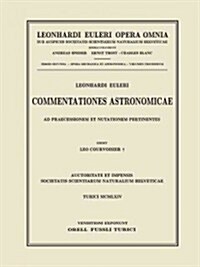 Commentationes Astronomicae Ad Praecessionem Et Nutationem Pertinentes. Second Part (Hardcover, 1964)