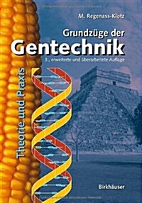 Grundz?e Der Gentechnik: Theorie Und Praxis (Paperback)