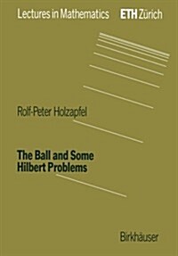 The Ball and Some Hilbert Problems (Paperback, 1995)