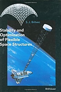Stability and Optimization of Flexible Space Structures (Hardcover, 1995)