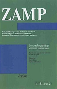 Theoretical, Experimental, and Numerical Contributions to the Mechanics of Fluids and Solids: A Collection of Papers in Honor of Paul M. Naghdi (Hardcover, 1995)