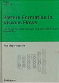 Pattern Formation in Viscous Flows: The Taylor-Couette Problem and Rayleigh-B?ard Convection (Paperback, Softcover Repri)