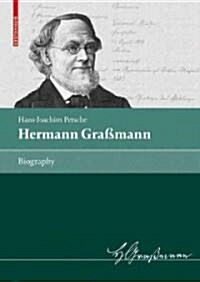 Hermann Gra?ann: Biography (Hardcover, 2009)
