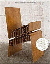 Limited Edition: Prototypen, Unikate Und Design-Art-M?el (Hardcover)