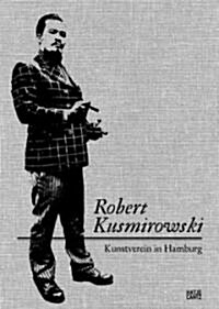 Robert Kusmirowski (Hardcover)