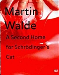 A Second Home for Schrodingers Cat (Loose Leaf)