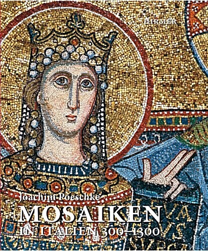 Mosaiken in Italien 300-1300 (Hardcover)