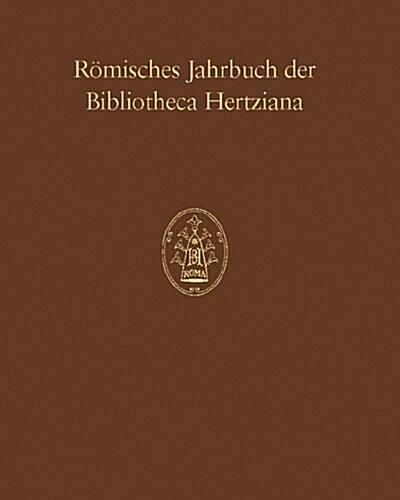 R?isches Jahrbuch Der Bibliotheca Hertziana - Band 38 (Hardcover)