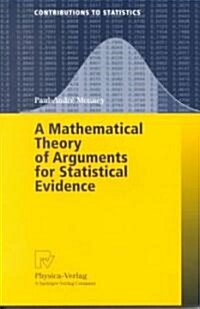 A Mathematical Theory of Arguments for Statistical Evidence (Paperback)