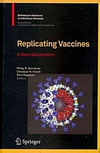 Replicating Vaccines: A New Generation (Hardcover)