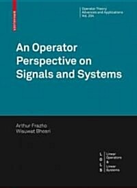 An Operator Perspective on Signals and Systems (Hardcover, 2010)