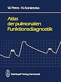 Atlas Der Pulmonalen Funktionsdiagnostik (Hardcover)