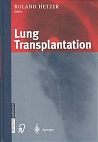 Lung Transplantation (Hardcover)