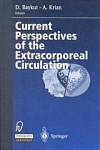 Current Perspectives of the Extracorporeal Circulation (Paperback)
