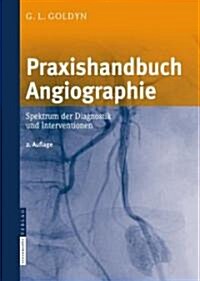 Praxishandbuch Angiographie (Hardcover, 2nd)