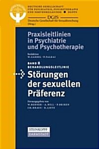 Behandlungsleitlinie St?ungen Der Sexuellen Pr?erenz (Paperback, 2007)
