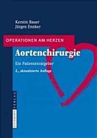 Aortenchirurgie: Ein Patientenratgeber (Paperback, 2)