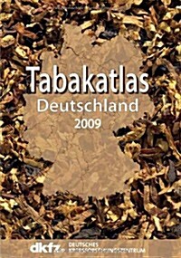 Tabakatlas Deutschland 2009 (Paperback)
