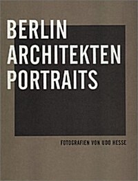 Berlin-Architekten-Portraits (Hardcover, Bilingual)