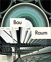 Bau Und Raum/Buildings and Regions Annual (Paperback, Bilingual)