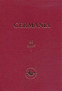 Germania, Jahrgang 85, 2007, 1.Halbband (Hardcover)