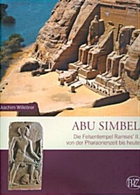 Abu Simbel: Felsentempel Ramses Des Grossen (Hardcover)