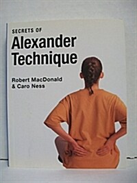 Secrets of Alexander Technique (Paperback)